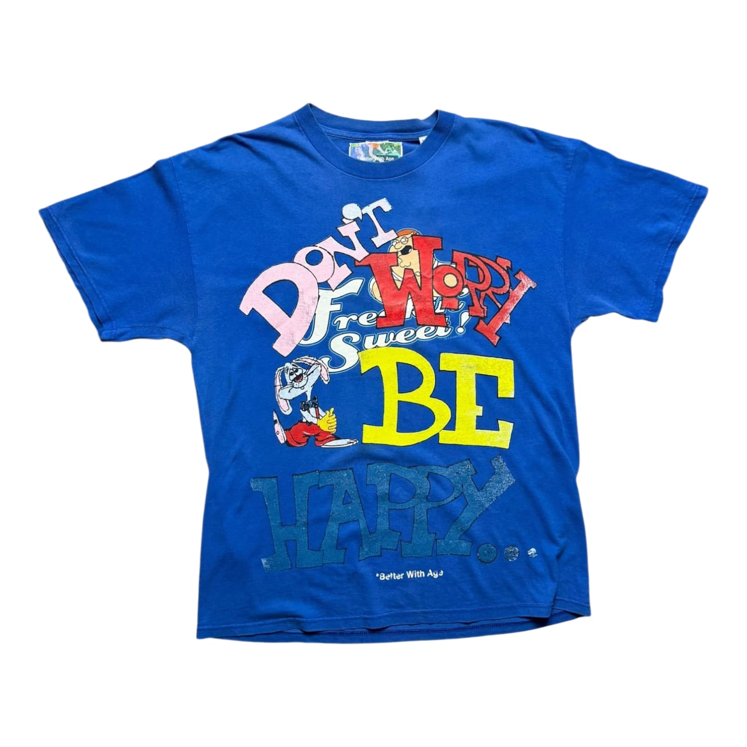 Better With Age Don't Worry Be Happy T-Shirt Blue