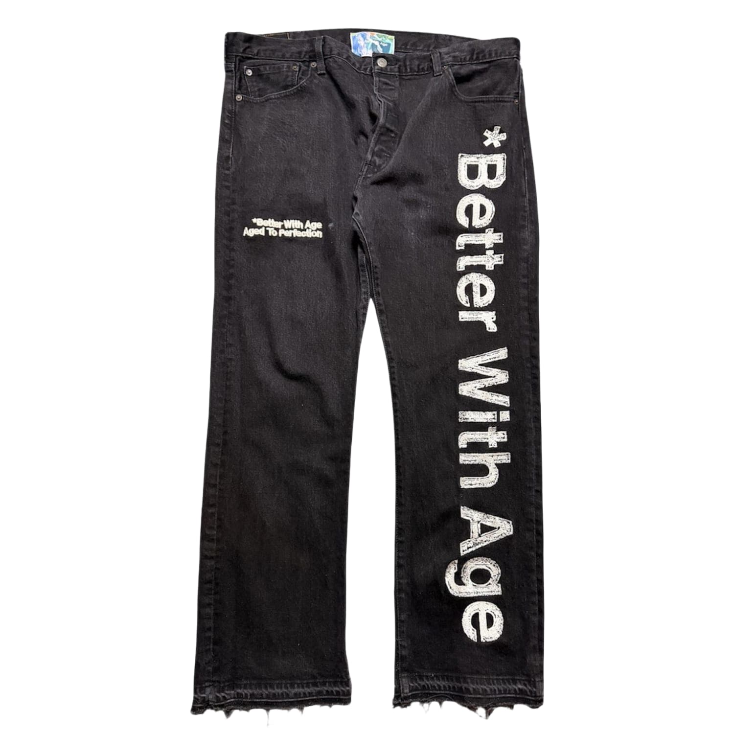 Better With Age Incase You Forgot Jeans Black