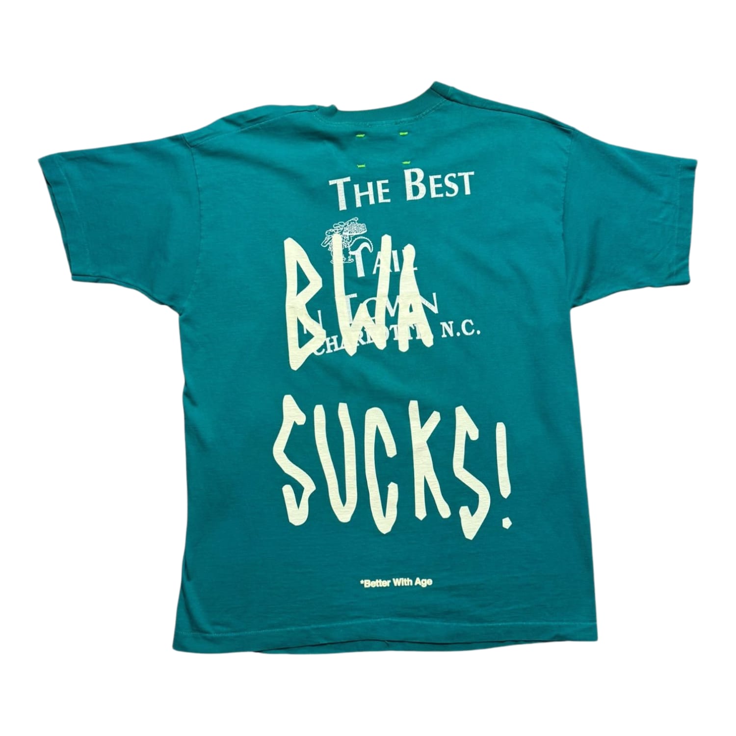 Better With Age Dumb T-Shirt Teal