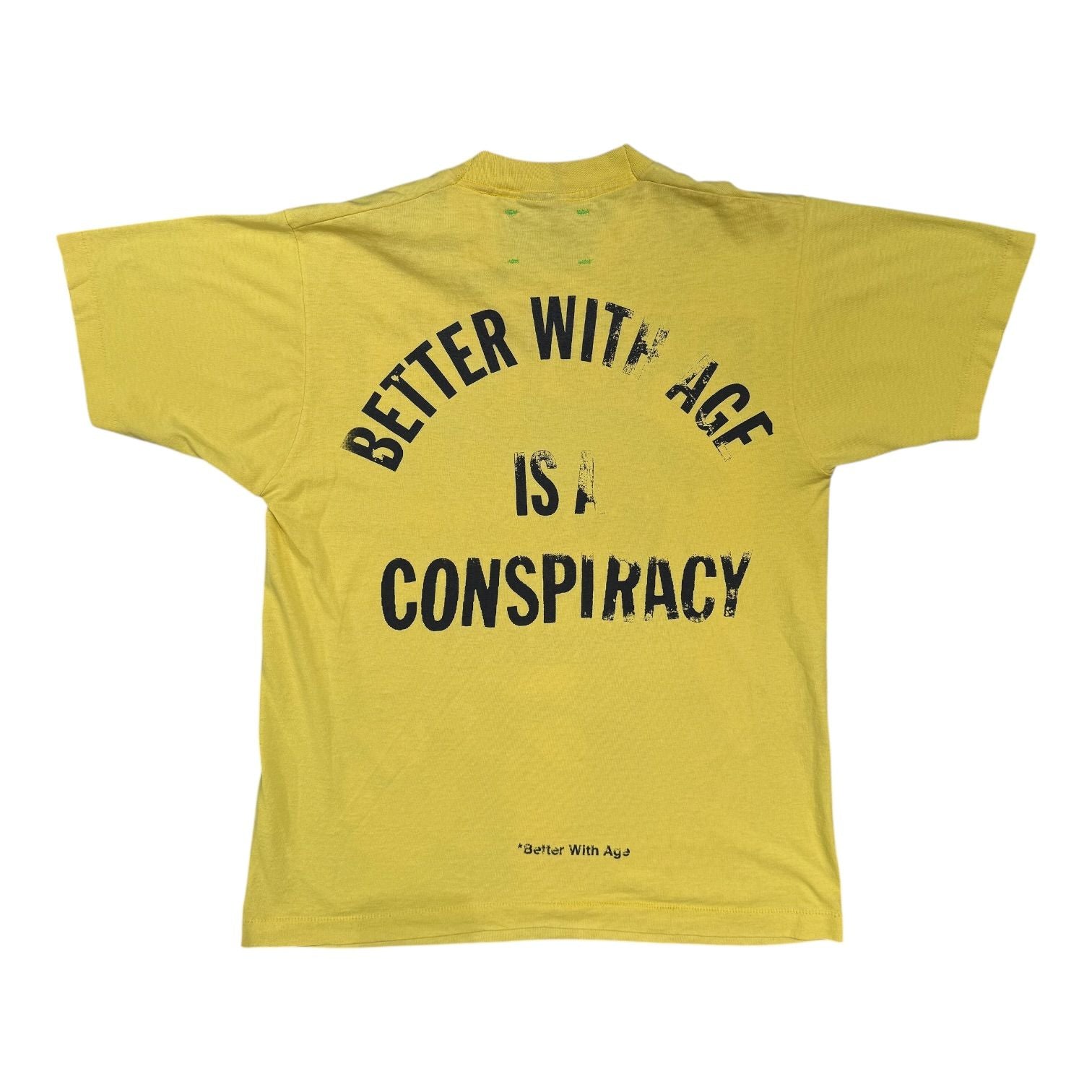 Better With Age Conspiracy T-Shirt Yellow