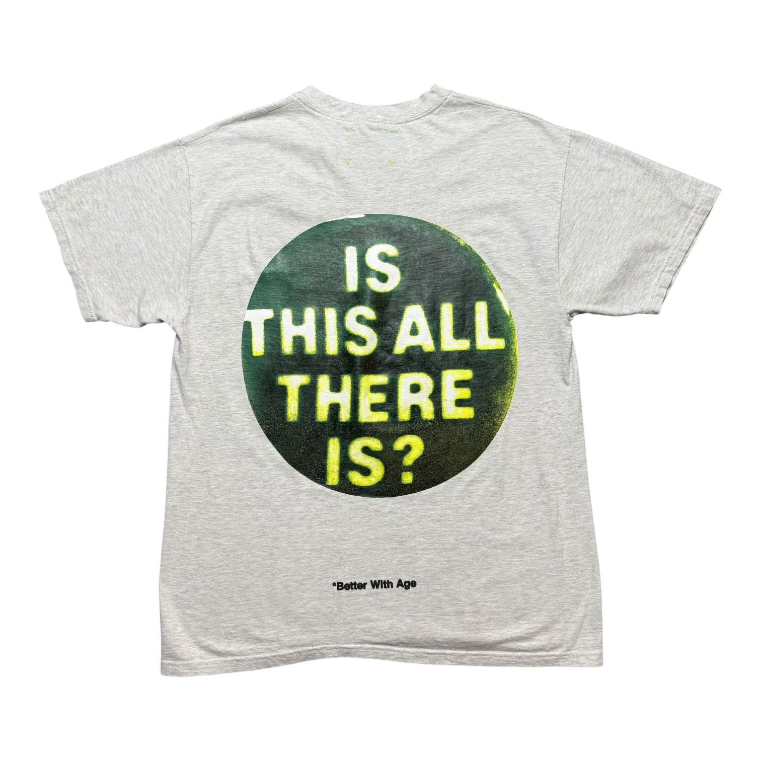 Better With Age Alien Is This All There Gray T-Shirt