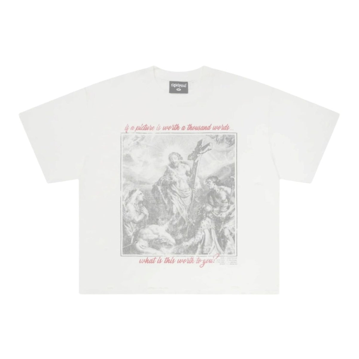 Righteous Worth A Thousand Words T-Shirt White
