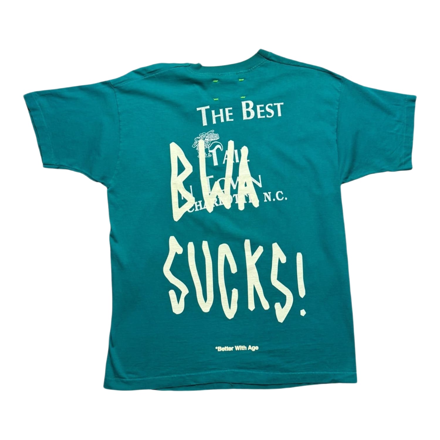 Better With Age Dumb T-Shirt Teal