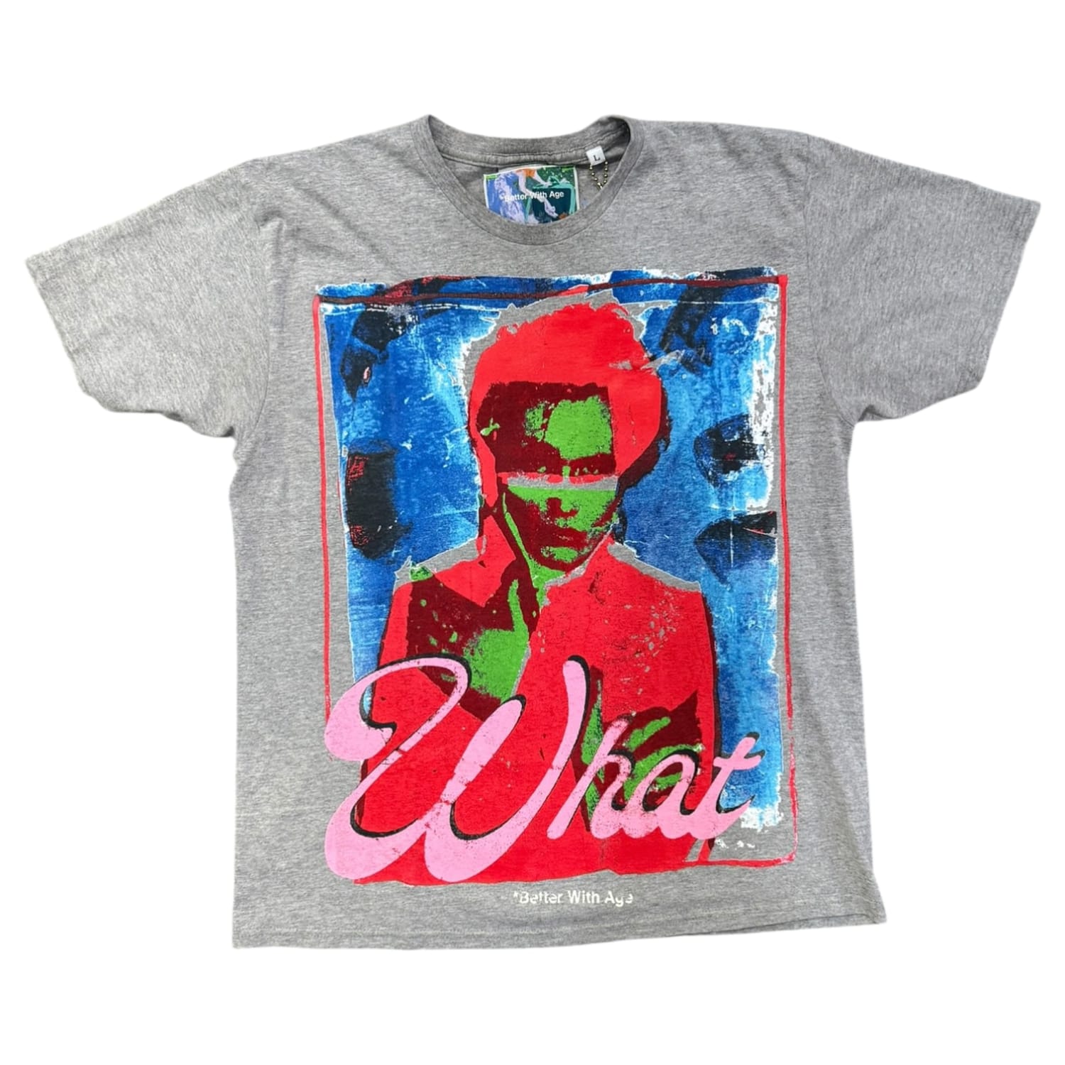 Better with Age What T-Shirt Grey