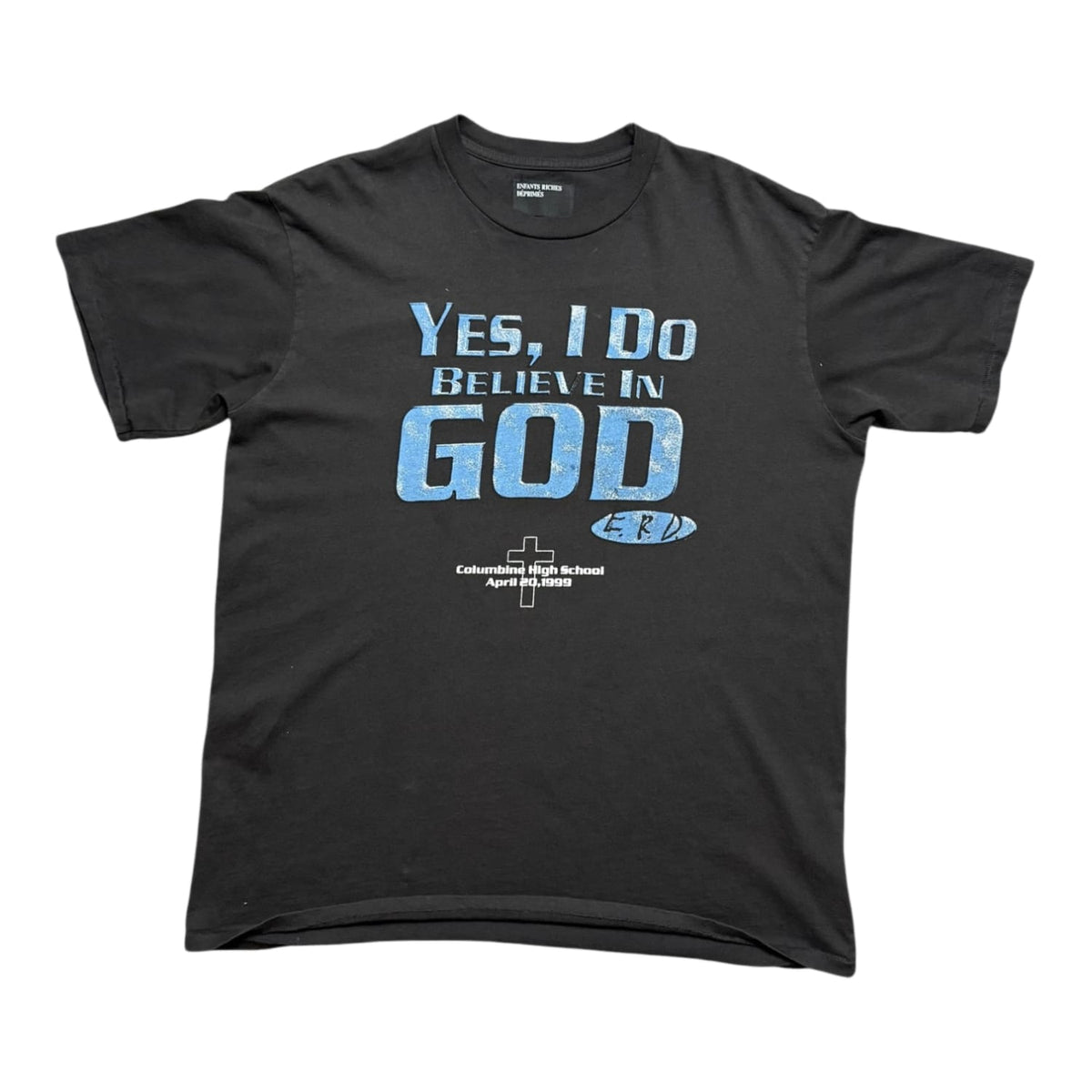 Enfants Riches Déprimés Faded Black Yes I Do Believe In God T-Shirt